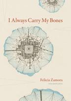 I Always Carry My Bones