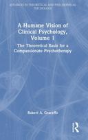 Humane Vision of Clinical Psychology, Volume 1