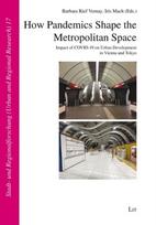How Pandemics Shape the Metropolitan Space