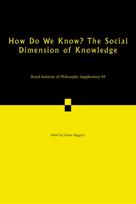 How Do We Know? The Social Dimension of Knowledge: Volume 89