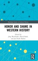 Honor and Shame in Western History