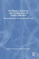 History, Evolution, and Current State of Female Offenders