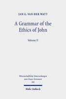 Grammar of the Ethics of John
