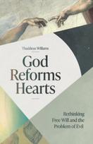 God Reforms Hearts