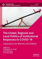 Global, Regional and Local Politics of Institutional Responses to COVID-19