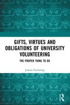 Gifts, Virtues and Obligations of University Volunteering