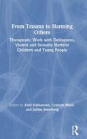 From Trauma to Harming Others