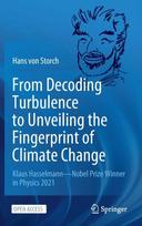 From Decoding Turbulence to Unveiling the Fingerprint of Climate Change