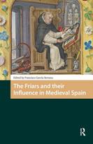 Friars and their Influence in Medieval Spain
