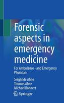 Forensic aspects in emergency medicine