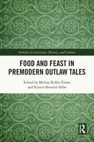 Food and Feast in Premodern Outlaw Tales