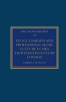 Felice Giardini and Professional Music Culture in Mid-Eighteenth-Century London