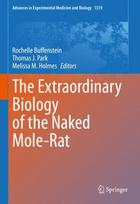 Extraordinary Biology of the Naked Mole-Rat