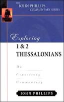 Exploring 1 & 2 Thessalonians – An Expository Commentary