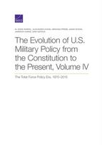 Evolution of U.S. Military Policy from the Constitution to the Present