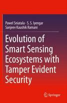 Evolution of Smart Sensing Ecosystems with Tamper Evident Security