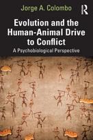 Evolution and the Human-Animal Drive to Conflict