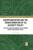 Europeanisation and the Transformation of EU Security Policy