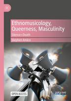 Ethnomusicology, Queerness, Masculinity