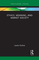 Ethics, Meaning, and Market Society