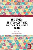 Ethics, Epistemology, and Politics of Richard Rorty