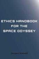 Ethics Handbook for the Space Odyssey