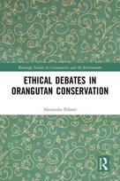 Ethical Debates in Orangutan Conservation