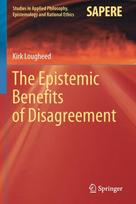Epistemic Benefits of Disagreement