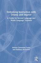 Enlivening Instruction with Drama and Improv