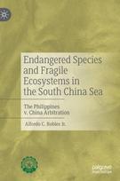 Endangered Species and Fragile Ecosystems in the South China Sea