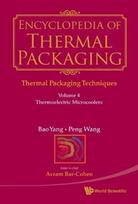 Encyclopedia Of Thermal Packaging, Set 1: Thermal Packaging Techniques - Volume 4: Thermoelectric Microcoolers