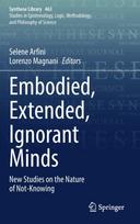 Embodied, Extended, Ignorant Minds