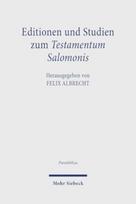 Editionen und Studien zum Testamentum Salomonis
