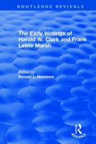 Early Writings of Harold W. Clark and Frank Lewis Marsh