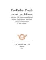 Earliest Dutch Imposition Manual – Facsimile of the Manuscript Overslag–Boek by Joannes Josephus Balthazar Vanderstraelen
