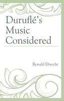 Durufle's Music Considered