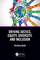 Driving Justice, Equity, Diversity, and Inclusion