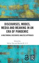 Discourses, Modes, Media and Meaning in an Era of Pandemic