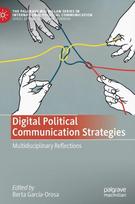 Digital Political Communication Strategies
