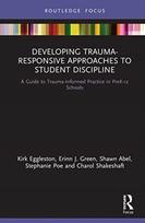 Developing Trauma-Responsive Approaches to Student Discipline