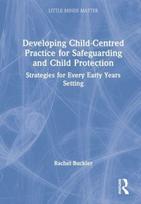 Developing Child-Centred Practice for Safeguarding and Child Protection