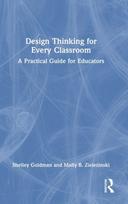 Design Thinking for Every Classroom