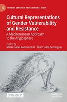 Cultural Representations of Gender Vulnerability and Resistance