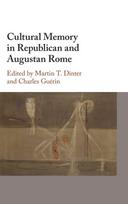 Cultural Memory in Republican and Augustan Rome