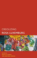 Creolizing Rosa Luxemburg