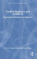 Creative Resilience and COVID-19