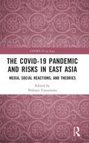 COVID-19 Pandemic and Risks in East Asia