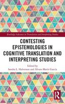 Contesting Epistemologies in Cognitive Translation and Interpreting Studies
