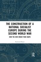 Construction of a National Socialist Europe during the Second World War