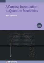 Concise Introduction to Quantum Mechanics (Second Edition)